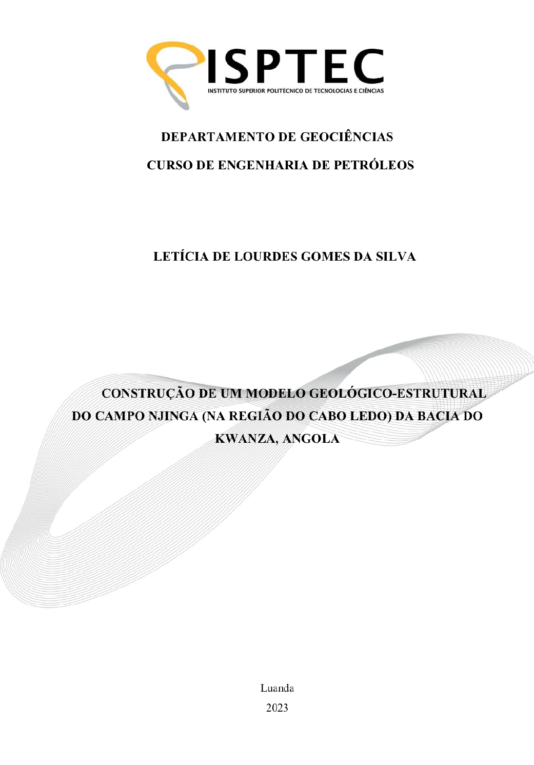 CONSTRUÇÃO DE UM MODELO GEOLÓGICO-ESTRUTURAL DO CAMPO NJINGA (NA REGIÃO DO CABO LEDO) DA BACIA DO KWANZA, ANGOLA
